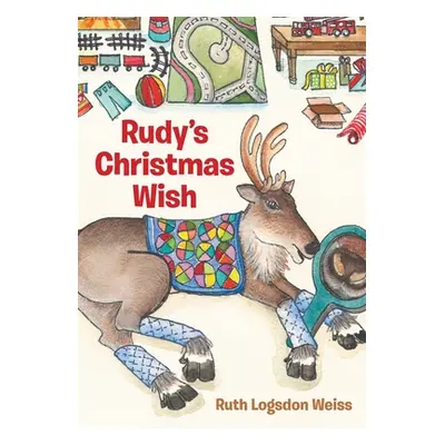 "Rudy's Christmas Wish" - "" ("Weiss Ruth Logsdon")