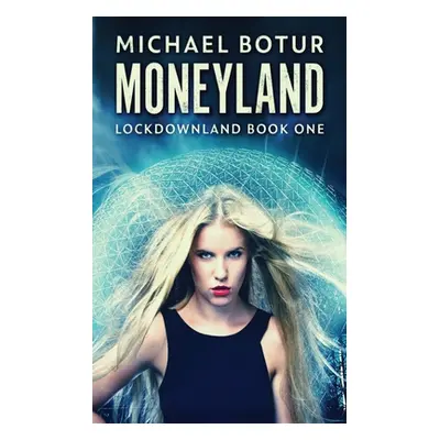 "Moneyland" - "" ("Botur Michael")