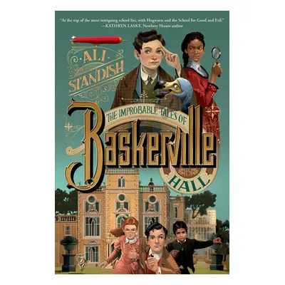 "The Improbable Tales of Baskerville Hall Book 1" - "" ("Standish Ali")