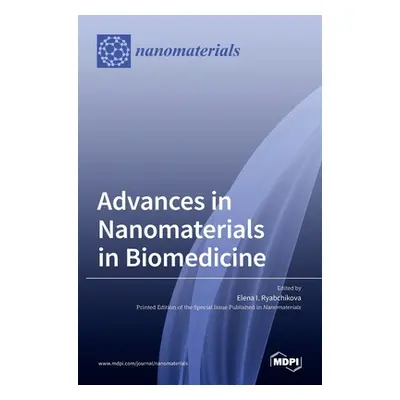 "Advances in Nanomaterials in Biomedicine" - "" ("I. Ryabchikova Elena")