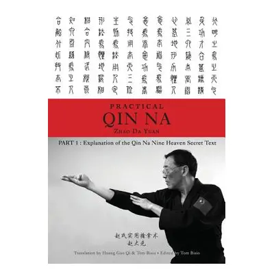 "Zhao's Practical Qin Na Part 1: Explanation of the Qin Na Nine Heaven Secret Text" - "" ("Yuan 