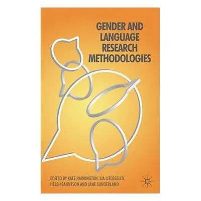 "Gender and Language Research Methodologies" - "" ("Harrington Kate")