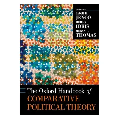 "The Oxford Handbook of Comparative Political Theory" - "" ("Jenco Leigh K.")