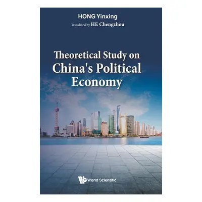 "Theoretical Study on China's Political Economy" - "" ("Hong Yinxing")