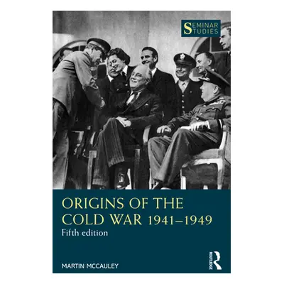 "Origins of the Cold War 1941-1949" - "" ("McCauley Martin")