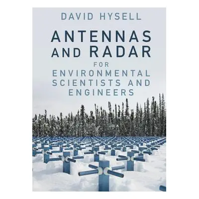 "Antennas and Radar for Environmental Scientists and Engineers" - "" ("Hysell David")