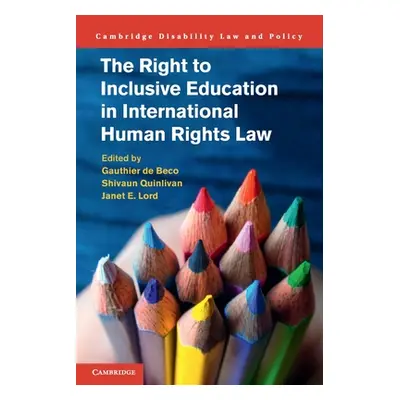 "The Right to Inclusive Education in International Human Rights Law" - "" ("de Beco Gauthier")