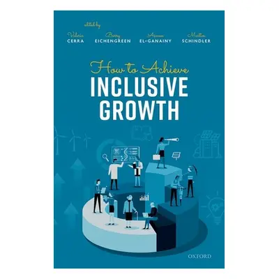 "How to Achieve Inclusive Growth" - "" ("Cerra Valerie")