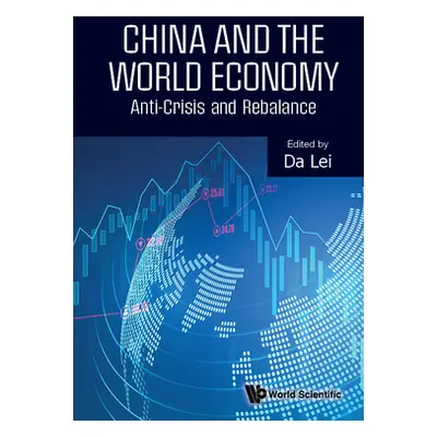 "China and the World Economy: Anti-Crisis and Rebalance" - "" ("Da Lei")