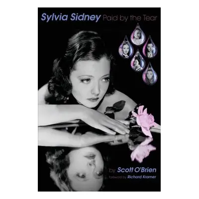 "Sylvia Sidney - Paid by the Tear" - "" ("O'Brien Scott")