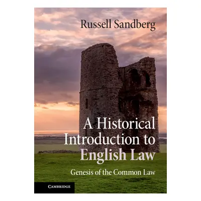 "A Historical Introduction to English Law: Genesis of the Common Law" - "" ("Sandberg Russell")