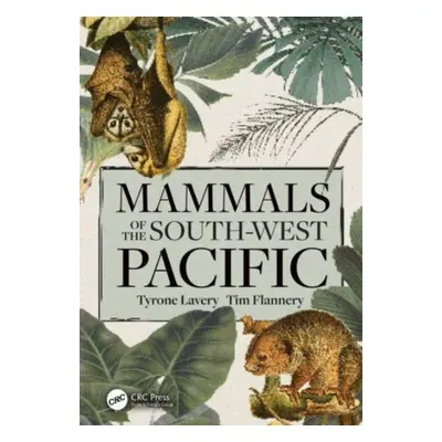 "Mammals of the South-West Pacific" - "" ("Lavery Tyrone")