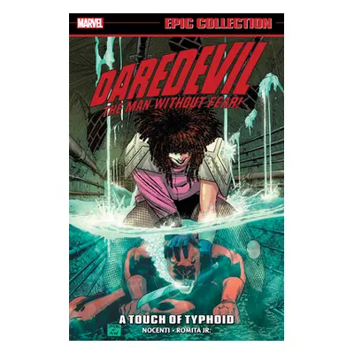 "Daredevil Epic Collection: A Touch of Typhoid [New Printing]" - "" ("Nocenti Ann")