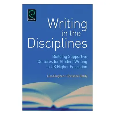 "Writing in the Disciplines: Building Supportive Cultures for Student Writing in UK Higher Educa