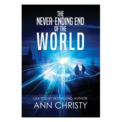 "The Never-Ending End of the World" - "" ("Christy Ann")