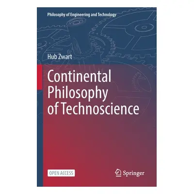 "Continental Philosophy of Technoscience" - "" ("Zwart Hub")