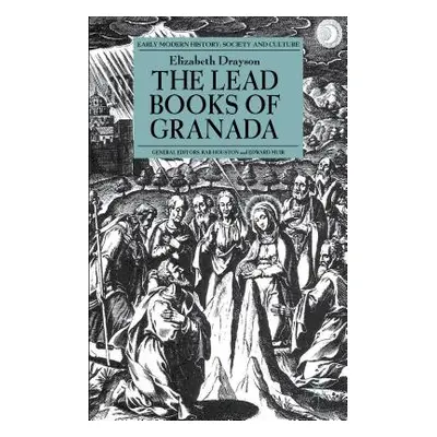 "The Lead Books of Granada" - "" ("Drayson E.")