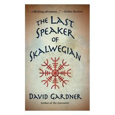 "The Last Speaker of Skalwegian" - "" ("Gardner David")