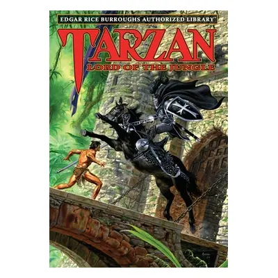 "Tarzan, Lord of the Jungle: Edgar Rice Burroughs Authorized Library" - "" ("Burroughs Edgar Ric