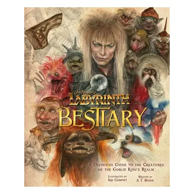 "Jim Henson's Labyrinth: Bestiary: A Definitive Guide to the Creatures of the Goblin King's Real