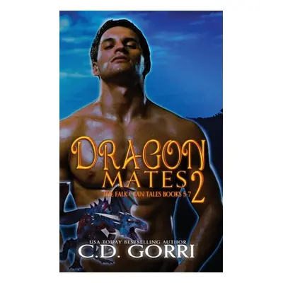 "Dragon Mates 2: The Falk Clan Tales Books 5-7" - "" ("Gorri C. D.")