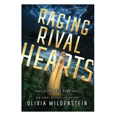 "Raging Rival Hearts" - "" ("Wildenstein Olivia")