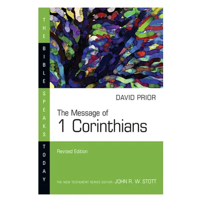 "The Message of 1 Corinthians" - "" ("Prior David")