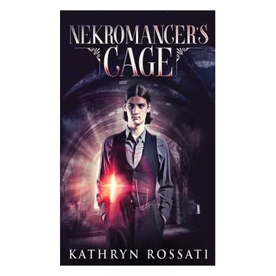 "Nekromancer's Cage" - "" ("Rossati Kathryn")