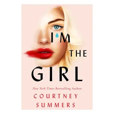 I'm the Girl (Summers Courtney)