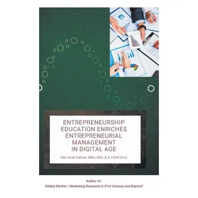 "Entrepreneurship Education Enriches Entrepreneurial Management in Digital Age" - "" ("Nathan Mb