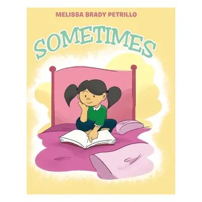 "Sometimes" - "" ("Brady Petrillo Melissa")