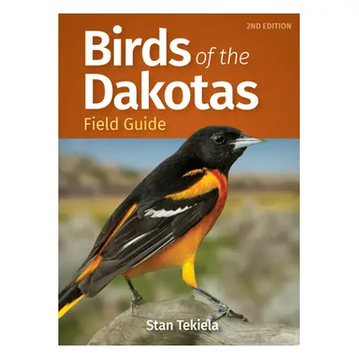 "Birds of the Dakotas Field Guide" - "" ("Tekiela Stan")