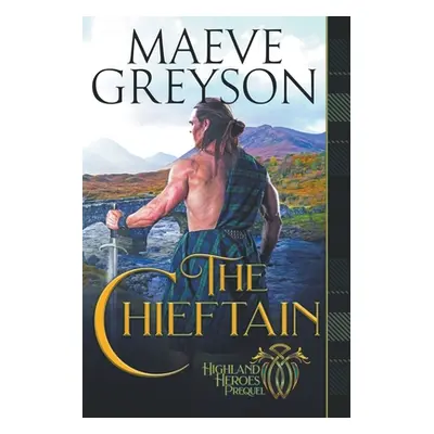 "The Chieftain" - "" ("Greyson Maeve")