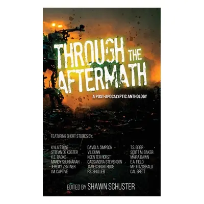 "Through the Aftermath" - "" ("Schuster Shawn")