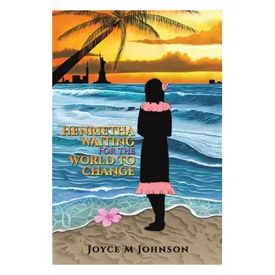 "Henrietha/Waiting For the World to Change" - "" ("Johnson Joyce M.")