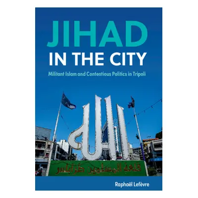 "Jihad in the City" - "" ("Lefvre Raphal")