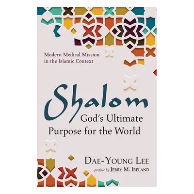 "Shalom: God's Ultimate Purpose for the World" - "" ("Lee Dae-Young")