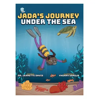 "Jada's Journey Under the Sea" - "" ("Davis Jeanette")