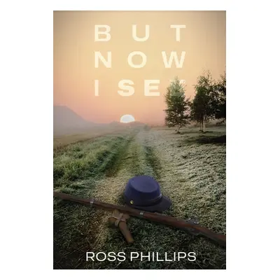 "But Now I See" - "" ("Phillips Ross")