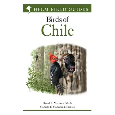 "Field Guide to the Birds of Chile" - "" ("Martinez Pina Daniel E.")