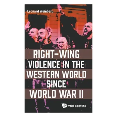 "Right-Wing Violence in the Western World Since World War II" - "" ("Weinberg Leonard")