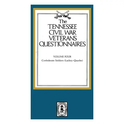 "Tennessee Civil War Veteran Questionnaires: Volume #4" - "" ("Moore John Trotwood")