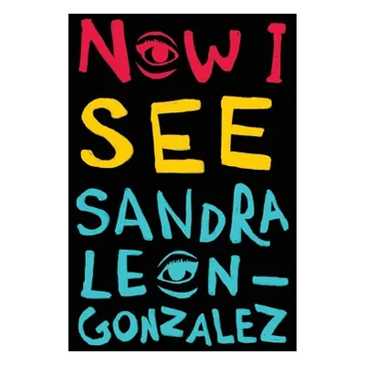 "Now I See" - "" ("Leon-Gonzalez Sandra")