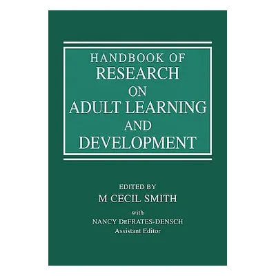 "Handbook of Research on Adult Learning and Development" - "" ("Smith M. Cecil")