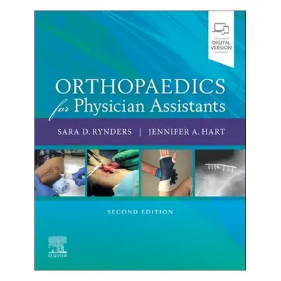 "Orthopaedics for Physician Assistants" - "" ("Rynders Sara D.")