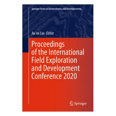 "Proceedings of the International Field Exploration and Development Conference 2020" - "" ("Lin 