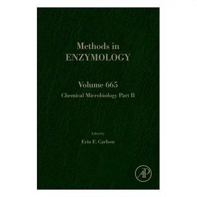 "Chemical Microbiology Part B: Volume 665" - "" ("Carlson Erin E.")