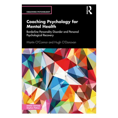 "Coaching Psychology for Mental Health: Borderline Personality Disorder and Personal Psychologic