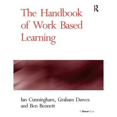 "The Handbook of Work Based Learning" - "" ("Cunningham Ian")