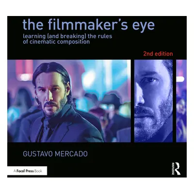 "Filmmaker's Eye" - "Learning (and Breaking) the Rules of Cinematic Composition" ("Mercado Gusta